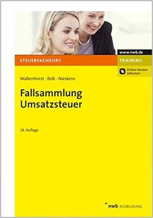 Fallsammlung Umsatzsteuer (NWB-Steuerfachkurs - Trainingsprogramm)