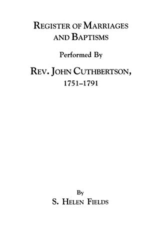 Register of Marriages and Baptisms Performed by REV. John Cuthbertson, Covenanter Minister, 1751-1791
