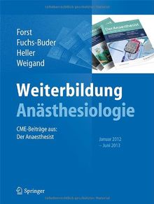 Weiterbildung Anästhesiologie: CME-Beiträge aus: Der Anästhesist, Januar 2012 - Juni 2013