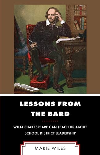 Lessons from the Bard: What Shakespeare Can Teach Us About School District Leadership