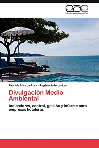 Divulgación Medio Ambiental: Indicadores, control, gestión y informe para empresas hoteleras