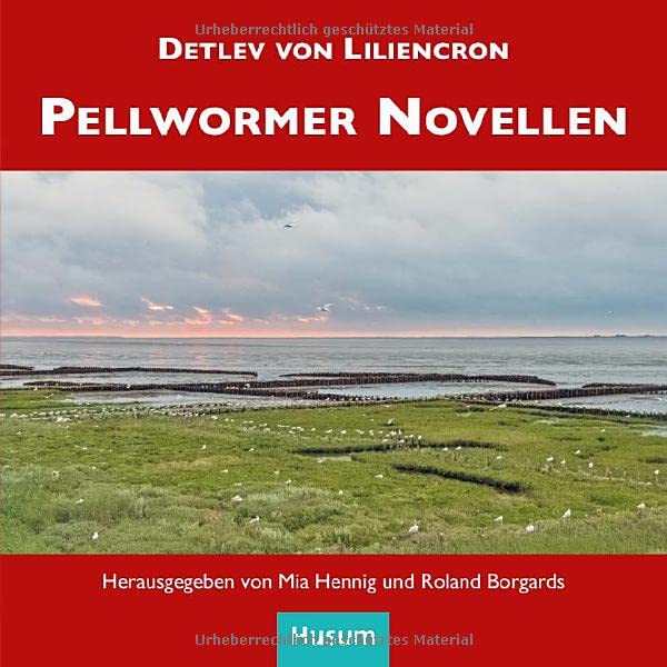Liliencron, Detlev Von: Pellwormer Novellen