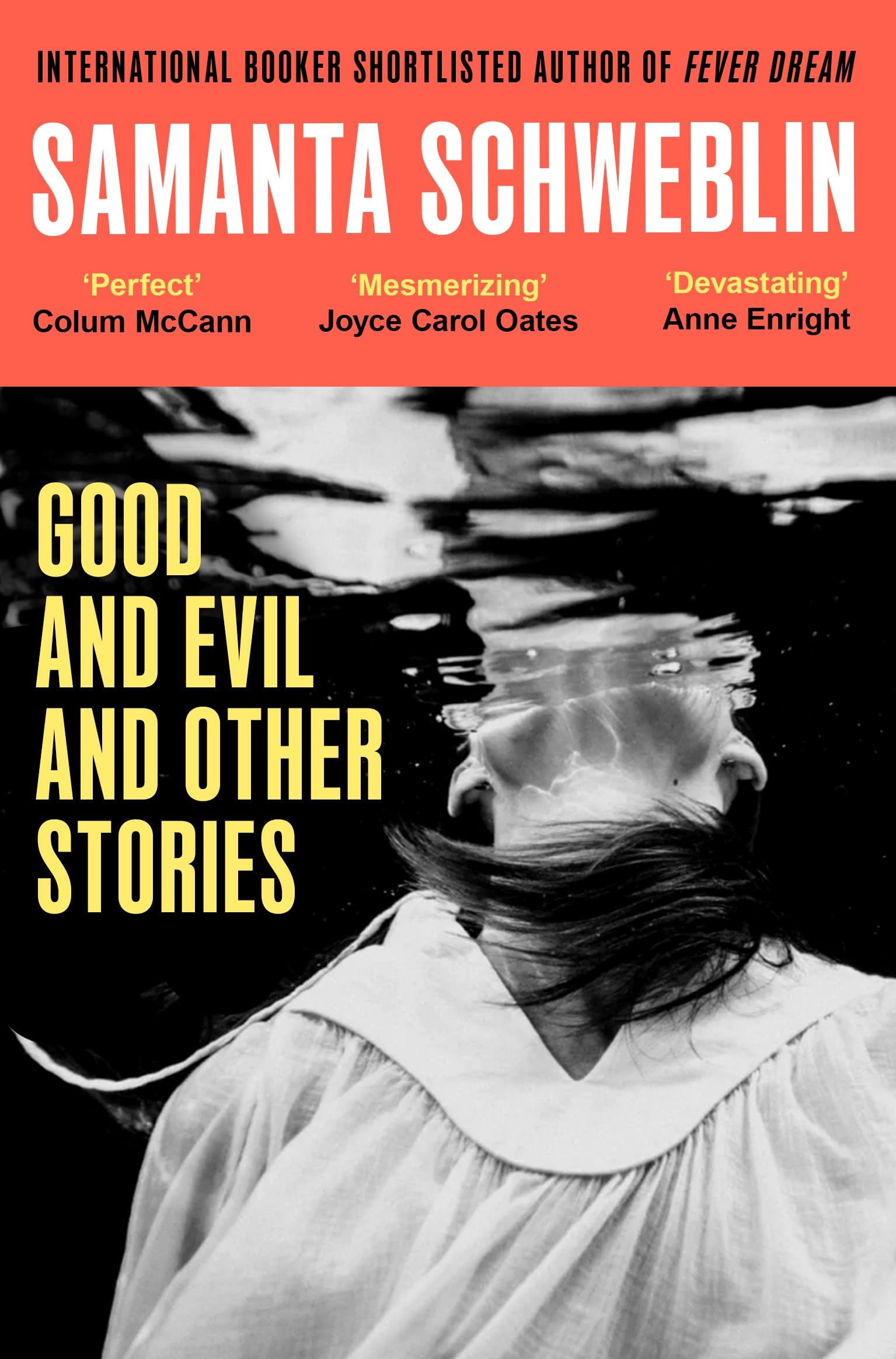Schweblin, Samanta: Good and Evil and Other Stories