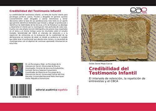 Mejia Garcia, D: Credibilidad del Testimonio Infantil: El intervalo de retención, la repetición de entrevistas y el CBCA