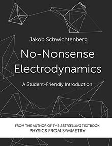 No-Nonsense Electrodynamics: A Student Friendly Introduction