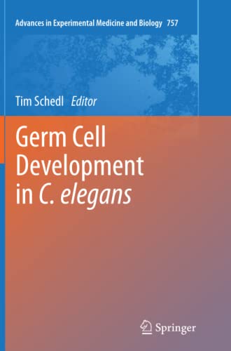 Germ Cell Development in C. elegans (Advances in Experimental Medicine and Biology, Band 757)