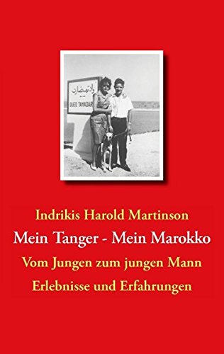 Mein Tanger Mein Marokko: Vom Jungen zum jungen Mann