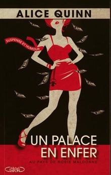 Un palace en enfer : au pays de Rosie Maldonne