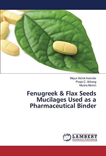 Fenugreek & Flax Seeds Mucilages Used as a Pharmaceutical Binder