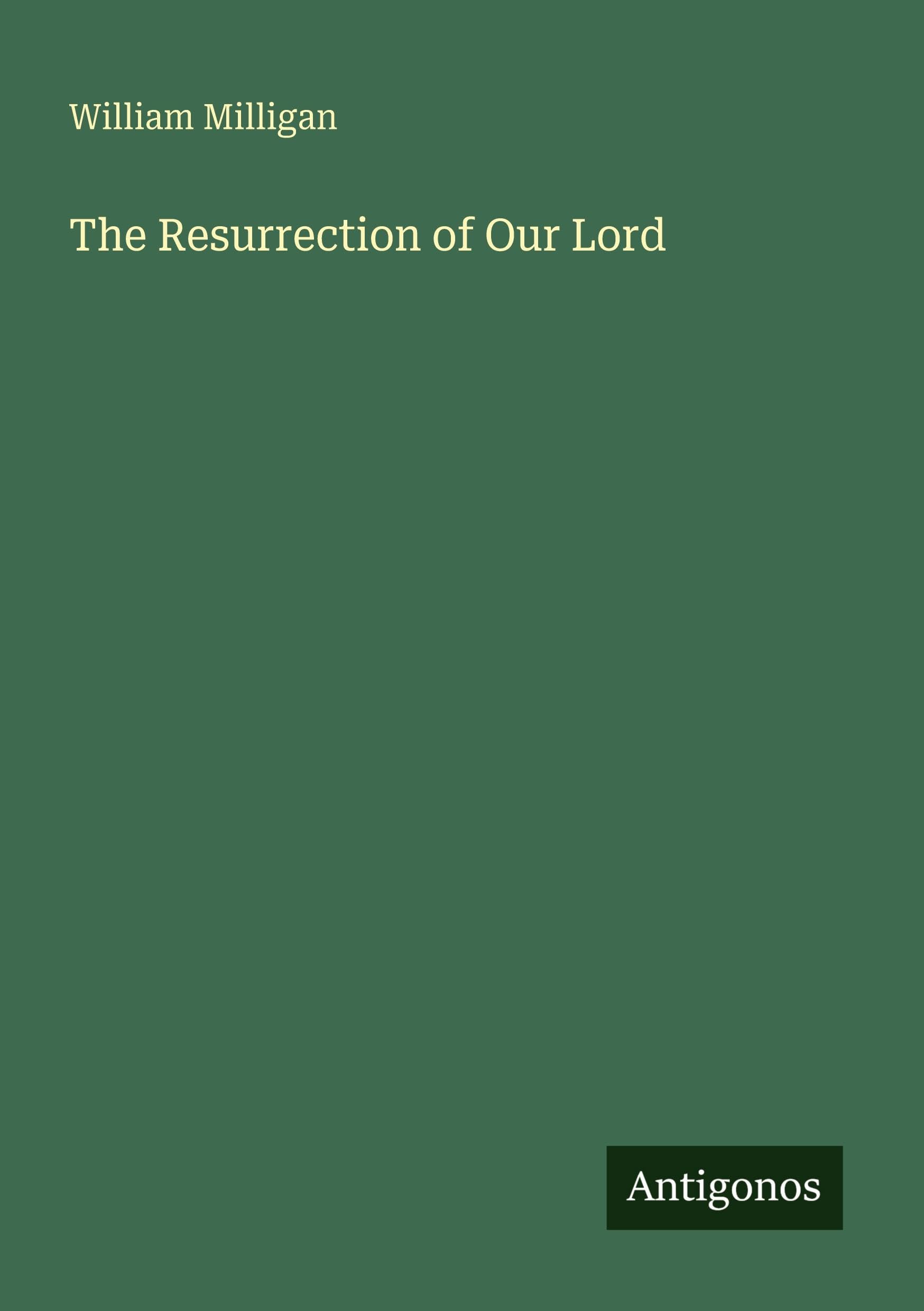 The Resurrection of Our Lord