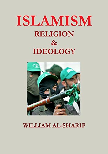 Islamism: Religion and Ideology