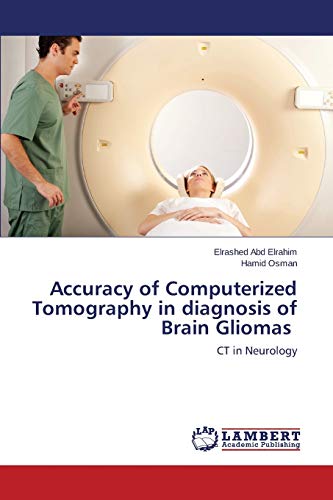 Accuracy of Computerized Tomography in diagnosis of Brain Gliomas ¿: CT in Neurology