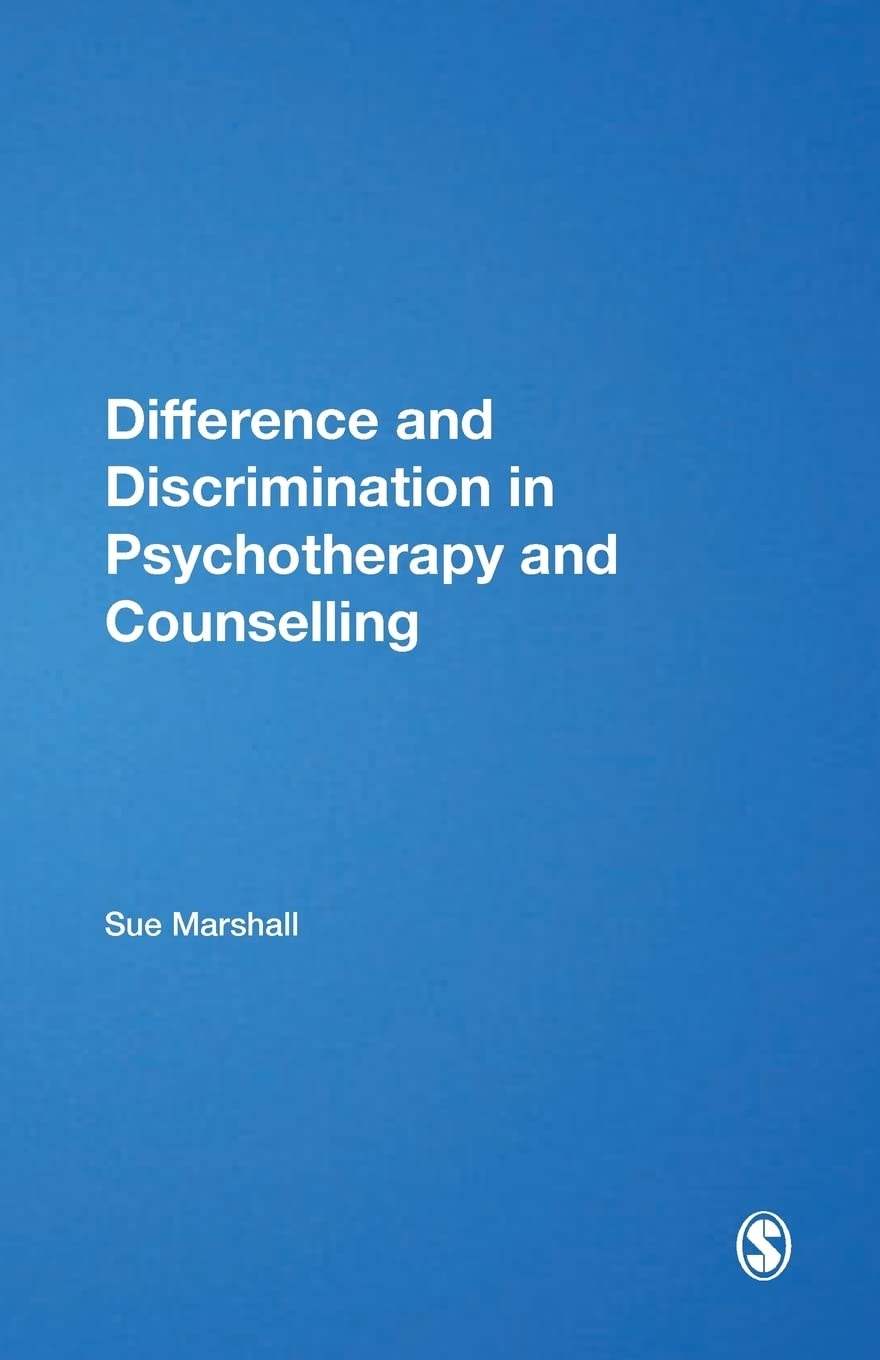 Difference and Discrimination in Psychotherapy and Counselling (School of Psychotherapy & Counselling)