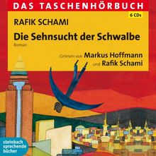 Die Sehnsucht der Schwalbe: Das Taschenhörbuch