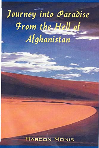 Journey Into Paradise from the Hell of Afghanistan