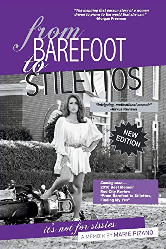 From Barefoot to Stilettos, It's not for sissies