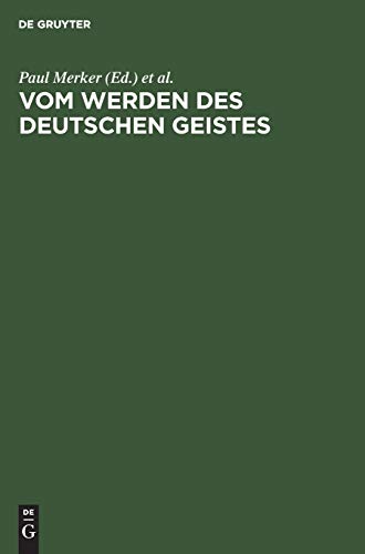 Vom Werden des deutschen Geistes: Festgabe Gustav Ehrismann zum 8. Oktober 1925 dargebracht von Freunden und Schülern