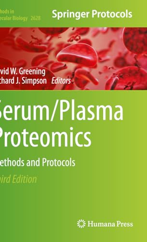 Serum/Plasma Proteomics: Methods and Protocols (Methods in Molecular Biology, 2628, Band 2628)