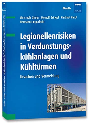 Legionellenrisiken in Verdunstungskühlanlagen und Kühltürmen: Ursachen und Vermeidung