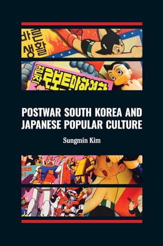 Postwar South Korea and Japanese Popular Culture (Japanese Society)