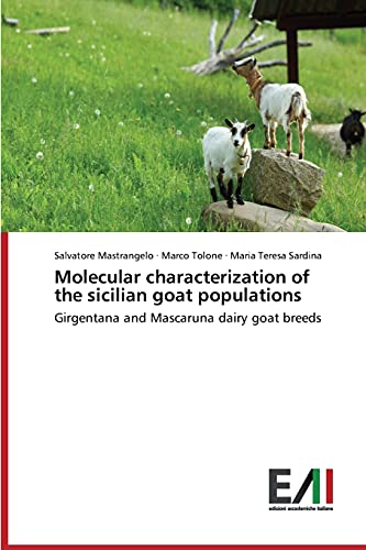 Molecular characterization of the sicilian goat populations: Girgentana and Mascaruna dairy goat breeds