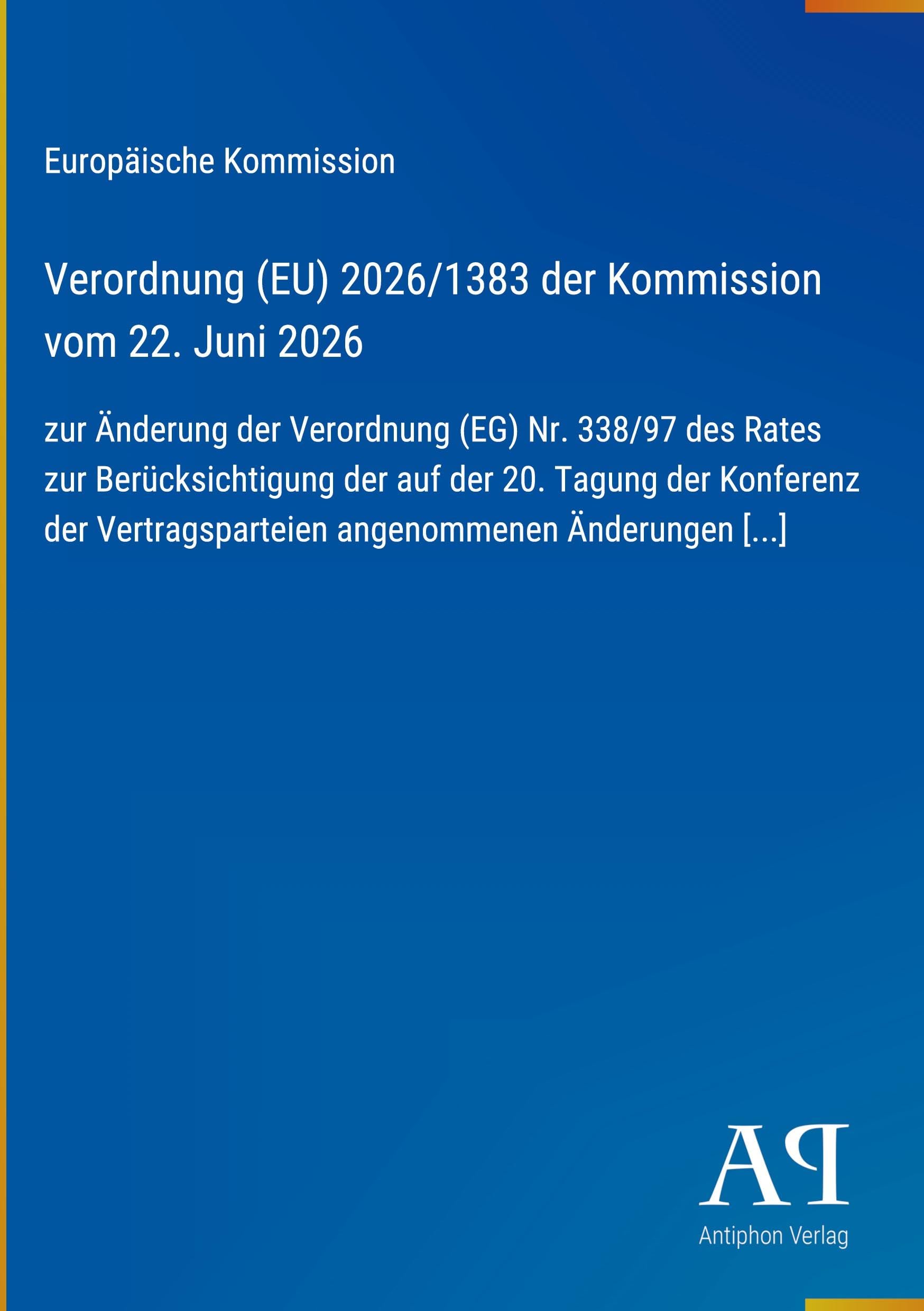 Verordnung (EU) 2026/1383 der Kommission vom 22. Juni 2026