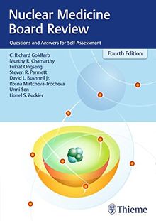 Nuclear Medicine Board Review: Questions and Answers for Self-Assessment