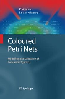 Coloured Petri Nets: Modelling and Validation of Concurrent Systems