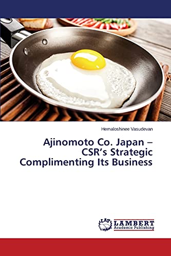 Ajinomoto Co. Japan – CSR’s Strategic Complimenting Its Business