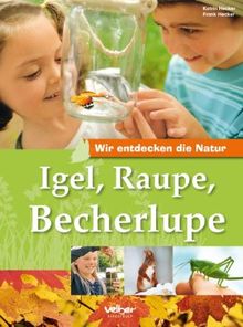 Igel, Raupe, Becherlupe