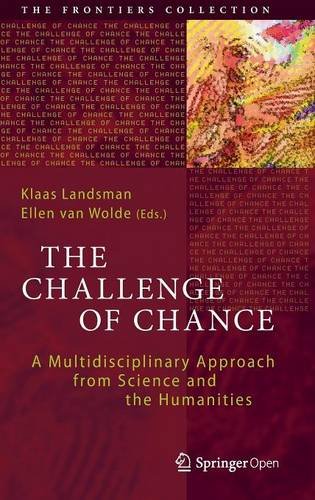 The Challenge of Chance: A Multidisciplinary Approach from Science and the Humanities (The Frontiers Collection)