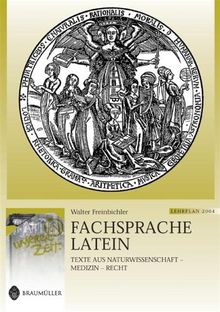 Fachsprache Latein: Texte aus Naturwissenschaft - Medizin - Recht. Lat. /Dt.