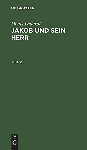 Denis Diderot: Jakob und sein Herr. Teil 2
