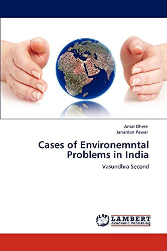 Cases of Environemntal Problems in India: Vasundhra Second