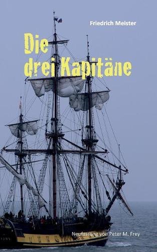 Die drei Kapitäne: Ein Seeabenteuer
