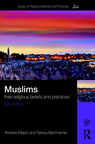 Teresa Bernheimer Muslims (The Library Of Religious Beliefs And Practices)