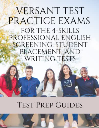 Versant Test Practice Exams for the 4-Skills Professional English Screening, Student Placement, and Writing Tests with Answers and Free mp3s