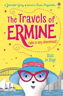 Stoat on Stage: The Travels of Ermine (who is very determined)