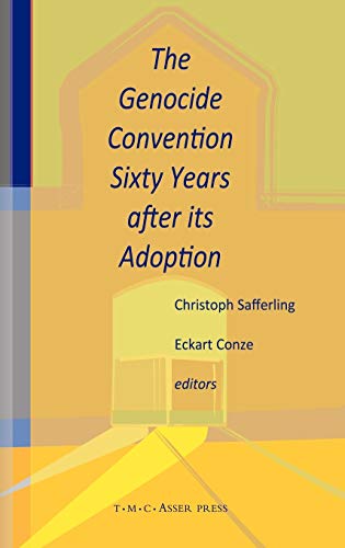 The Genocide Convention Sixty Years after its Adoption