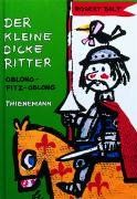 Der kleine dicke Ritter Oblong-Fitz-Oblong