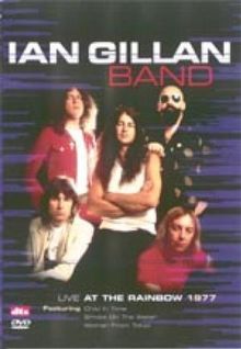 Ian Gillan Band - Live at the Rainbow 1977