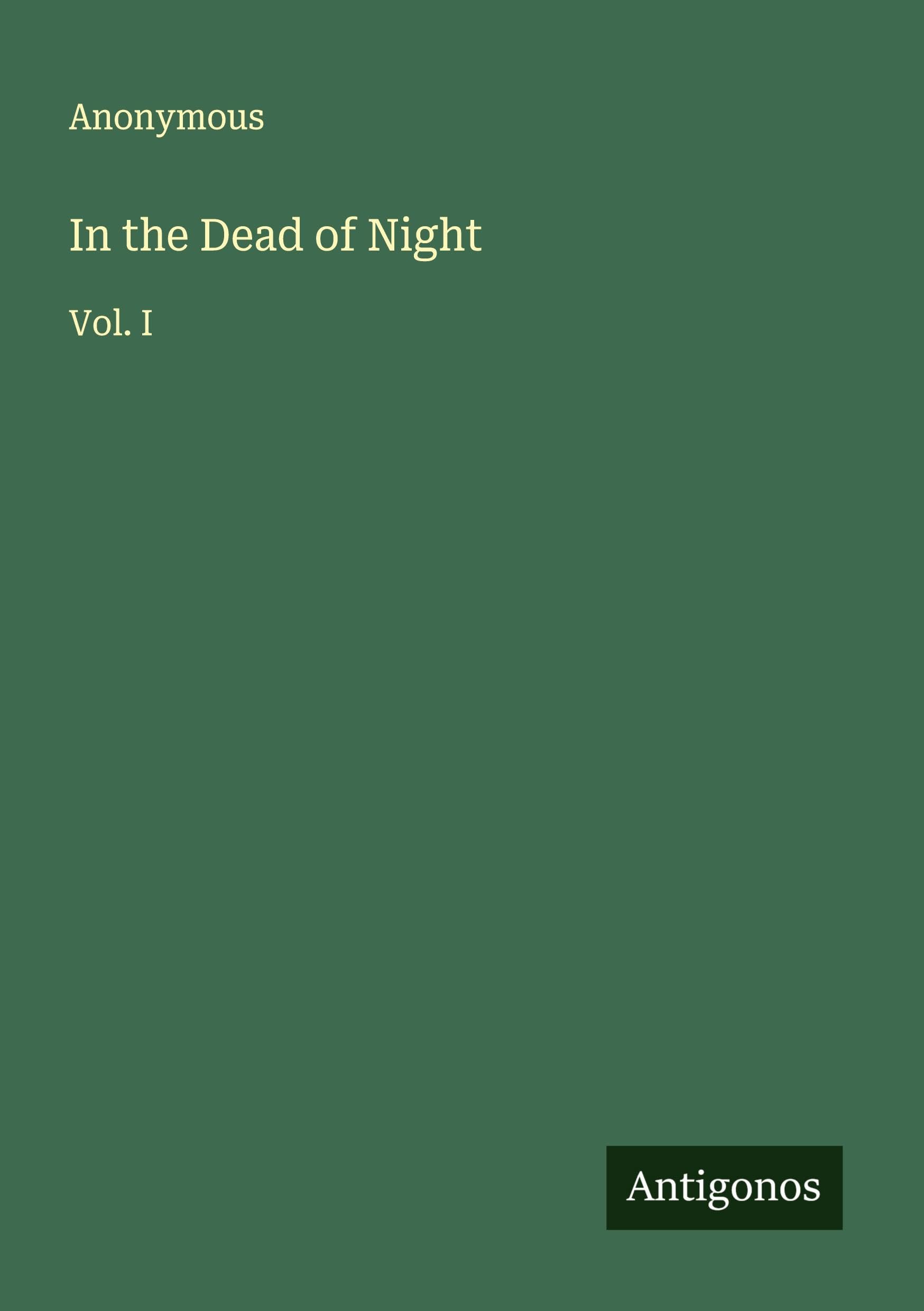 In the Dead of Night: Vol. I
