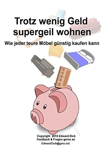 Trotz wenig Geld supergeil wohnen: Wie jeder teure Möbel unglaublich günstig kaufen kann
