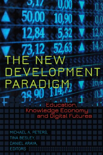 The New Development Paradigm: Education, Knowledge Economy and Digital Futures (Global Studies in Education)