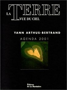 La Terre vue du ciel : agenda 2001
