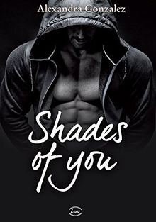 Shades of you