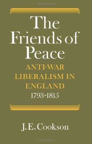 Friends of Peace: Anti-War Liberalism in England 1793?1815