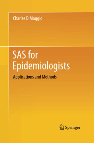 SAS for Epidemiologists: Applications and Methods