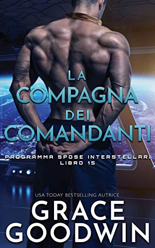 La compagna dei comandanti (Programma Spose Interstellari, Band 15)