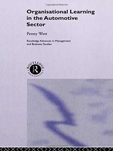 Organisational Learning in the Automotive Sector (Routledge Advances in Management and Business Studies)